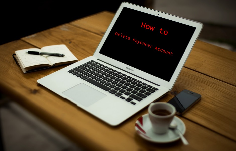 How to Delete Payoneer Account - Deactivate Payoneer Account