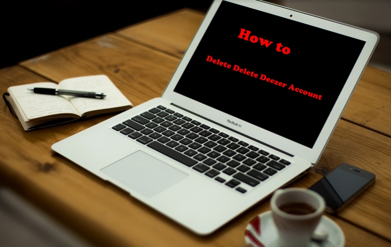 How to Delete Deezer Account - Deactivate Deezer Account