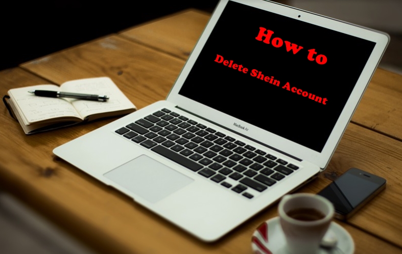 How to Delete Shein Account - Deactivate Shein Account