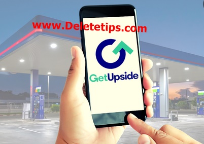 How to Delete GetUpside Account - Deactivate GetUpside Account.